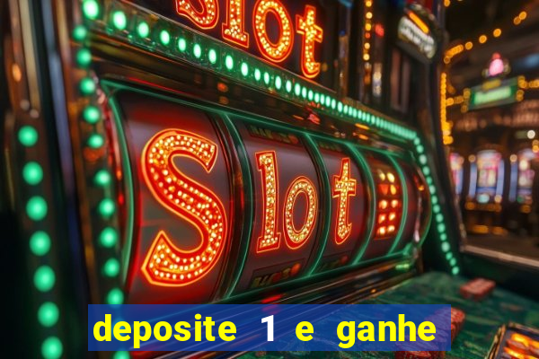 deposite 1 e ganhe 10 vai de bet